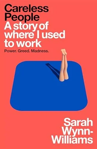 Careless People - Sarah Wynn-Williams