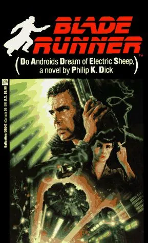 Do Androids Dream of Electric Sheep? - Philip K. Dick