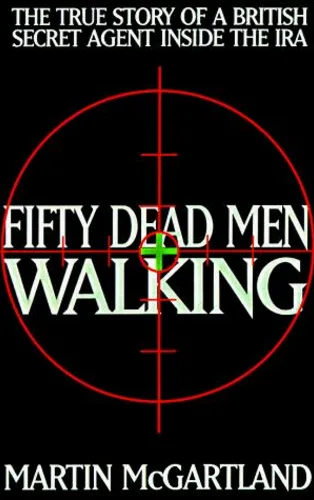 Fifty Dead Men Walking - Martin McGartland