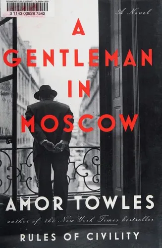 A Gentleman in Moscow - Amor Towles