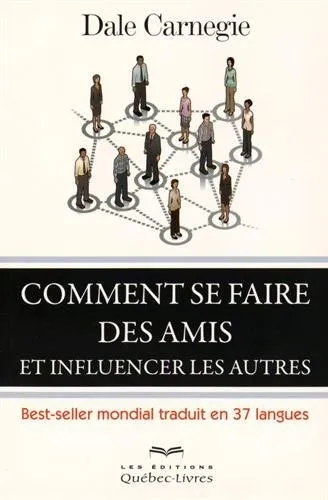 How to Win Friends and Influence People - Dale Carnegie