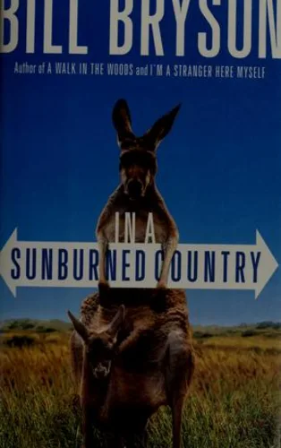 In a Sunburned Country - Bill Bryson
