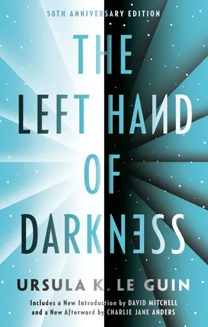 The Left Hand of Darkness - Ursula K. Le Guin