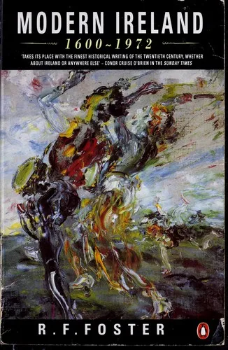 Modern Ireland: 1600-1972 - R. F. Foster