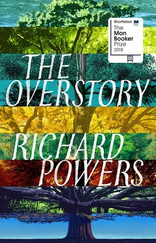 The Overstory - Richard Powers