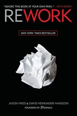 Rework - Jason Fried & David Heinemeier Hansson