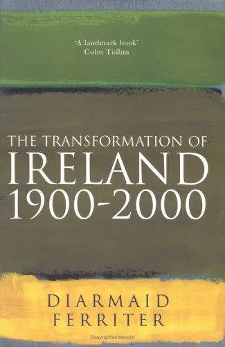 The Transformation of Ireland - Diarmaid Ferriter