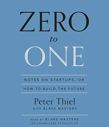 Zero to One - Peter Thiel